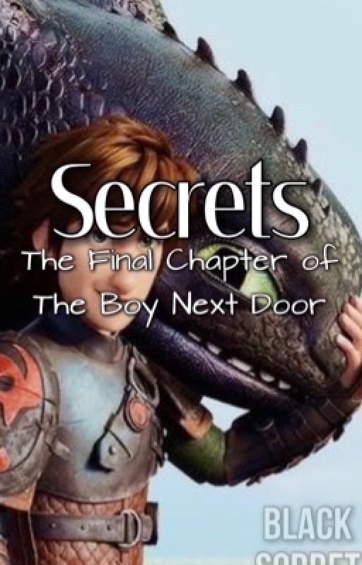 Secrets [The Fifth and Final Book of TBND] by BlackSorbet