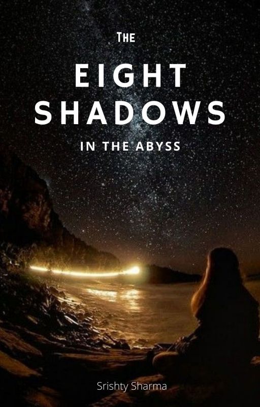 The Eight Shadows in the Abyss by melissa_abbott