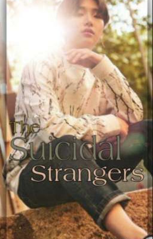 The Suicidal Strangers {ONEUS Seoho x Reader} by SeoholicsQuIrRel9605