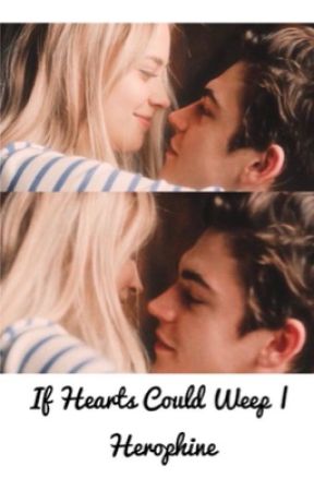 If Hearts Could Weep | Herophine by tpwkcaitlin_