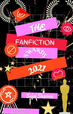 THE FANFICTION AWARDS 2021 (Completed)  cover