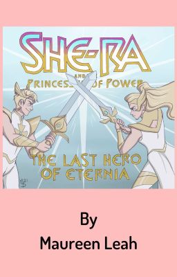 The Last Hero of Eternia - A She-Ra and the Princesses of Power Story cover