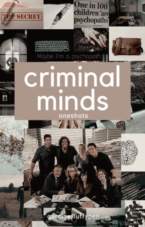 criminal minds oneshots by garciasfluffypen