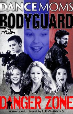 Dance Moms Bodyguard (2) Danger Zone cover