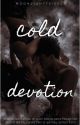 Cold Devotion | ✔️ by moonlighttkisscs