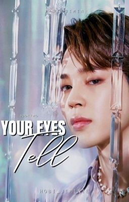 Your Eyes Tell // Park Jimin {BOOK TWO} cover