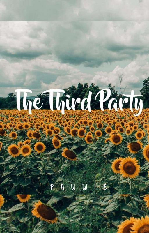 The Third Party by PaulineJoyxxxxxx