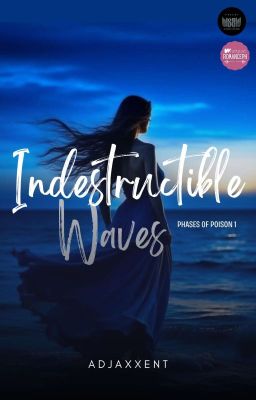 Indestructible Waves (Phases of Poison #1)  cover