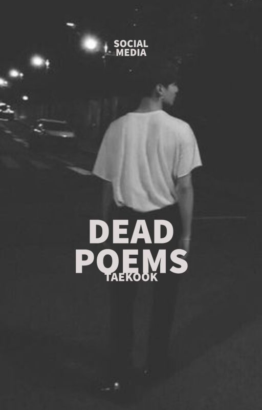 ✓ DEAD POEMS | taekook by costaetic