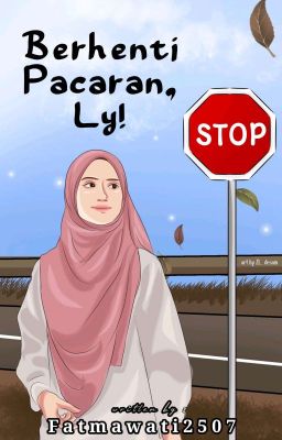 Berhenti Pacaran, Ly! (4) ✅ TAMAT cover