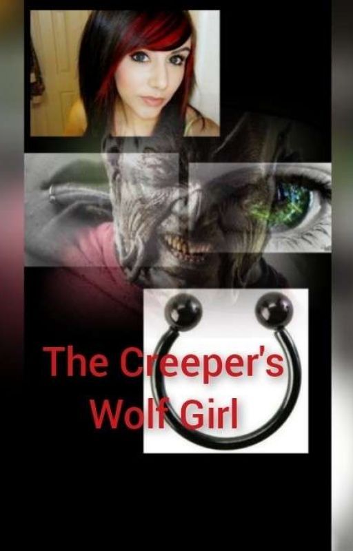 The Creeper's Wolf Girl by Hellerwise