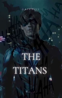 The Titans ||Dick Grayson & Tú|| cover