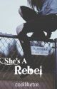 She's A Rebel || B.J.A//G.D. by coolliketre