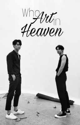 Who Art In Heaven || BrightWin cover