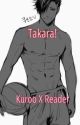 Takara. Kuroo x Reader by Kuroonora