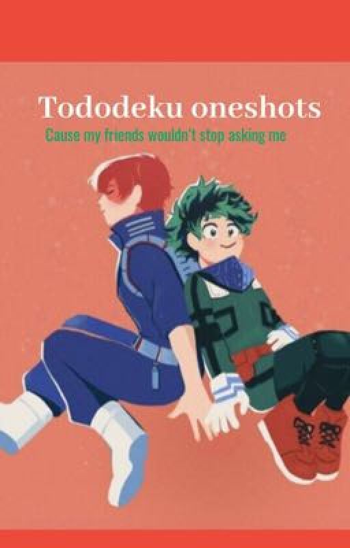 Tododeku oneshots  by stuffstuffi