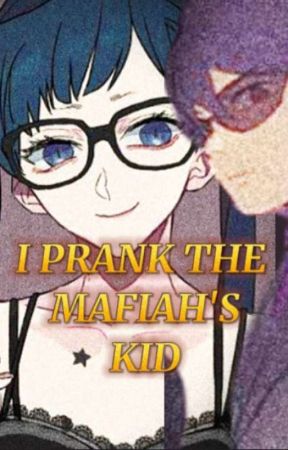 I PRANK THE MAFIA'S KID by fayi_tastics