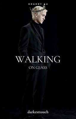 Walking On Glass ∆ Drarry AU cover