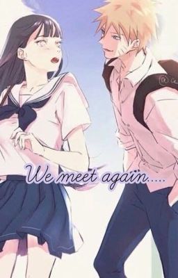 We meet again...(Naruto x Hinata) (Naruhina) cover