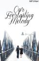 Our Everlasting Melody by MP13Girl