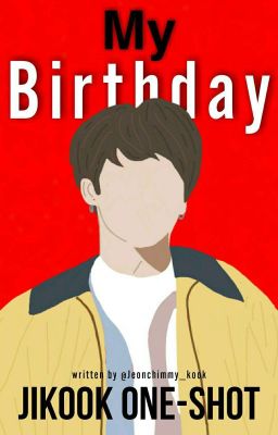 My Birthday [Jikook One-Shot] cover