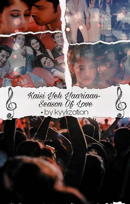 Kaisi Yeh Yaariaan - Season Of Love by svnxtanniee