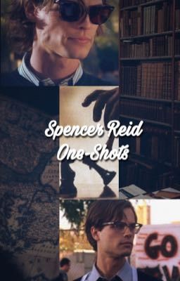 Spencer Reid One-Shots cover