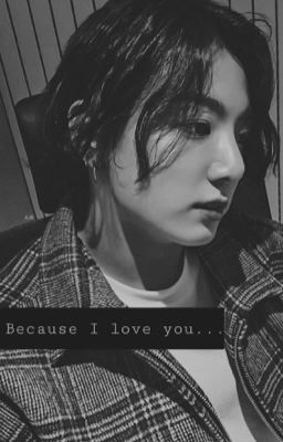 Because I love you... | JJK cover