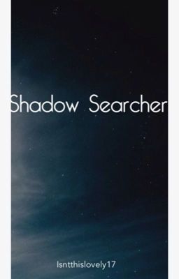 Shadow Searcher (completed) cover