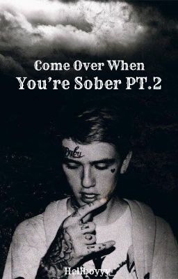 Come Over When You're Sober PT.2| A Gustav Ahr Fanfiction| Hellboyyy_ cover