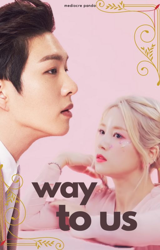 Way to Us |  #ChangRong Fanfic by MediocrePanda