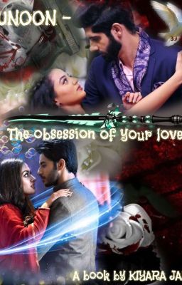 ✅JUNOON - THE OBSESSION OF YOUR LOVE PART III✅ cover