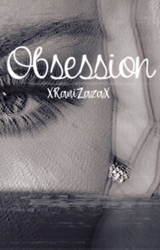 Obsession  by XRaniZazaX