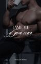 Tame Me If You Can by TheBluntWeirdo