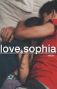 love, Sophia // m.e. by idklyss