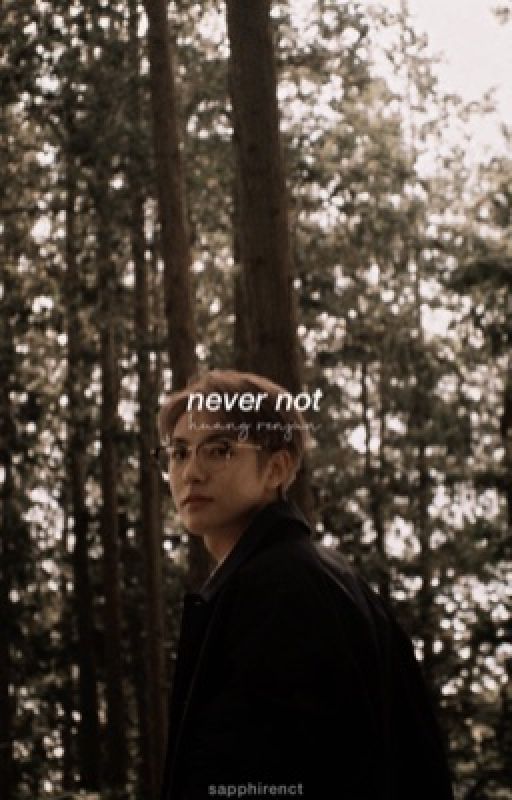 NEVER NOT • H.RENJUN by sapphirenct