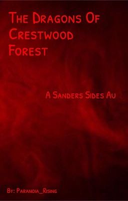 The Dragons Of Crestwood Forest || Sanders Sides cover