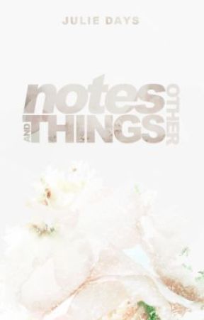 Notes and Other Things by IsaSecret