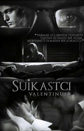 Suikastçı [bxb] by valentinusx