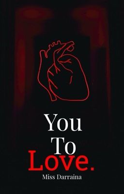 You To Love || An MJ Romance (18*) Completed cover