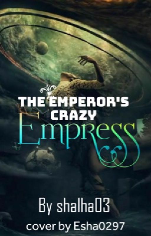 The Emperor's Crazy Empress by barbiessssss21