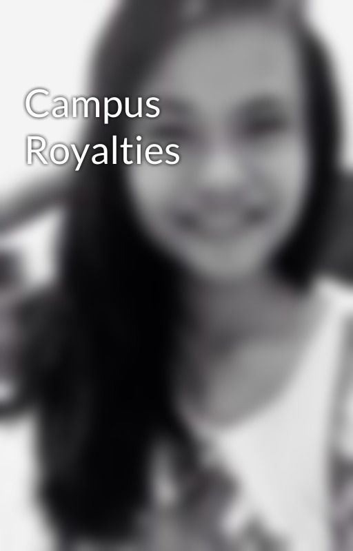 Campus Royalties by schnittkah