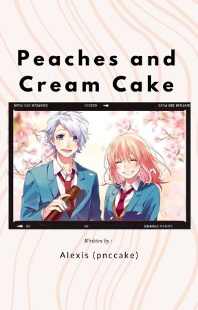 「Peaches and Cream Cake」|| KoyuHina oneshot compilation by pnccakes