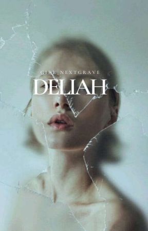 DELIAH by girl_nextgrave