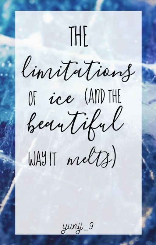 the limitations of ice (and the beautiful way it melts) by yunij_9