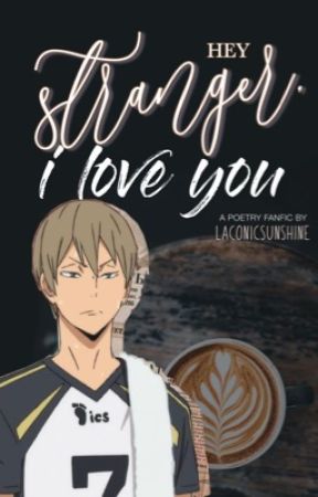 Hey Stranger, I Love You || Konoha Akinori by laconicsunshine