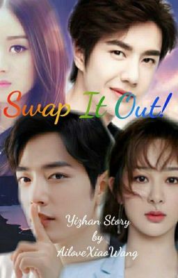 Swap It Out! (YiZhan) - ( Completed ) cover