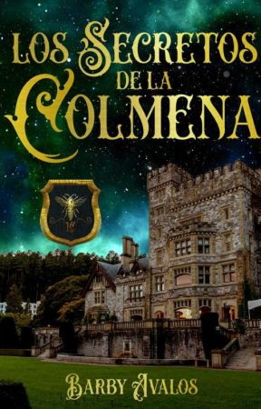 Los secretos de La Colmena  [Libro 2] by zafyeru25