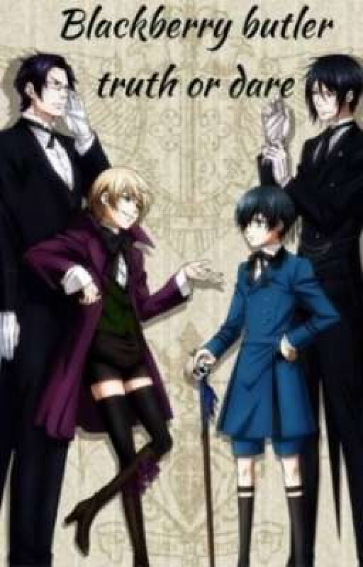 black butler Truth or dare  by Delonbyrd