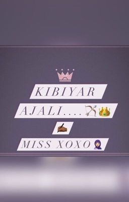 KIBIYAR AJALI (PAID NOVEL)🥰❤️👑COMPLETED✅ cover